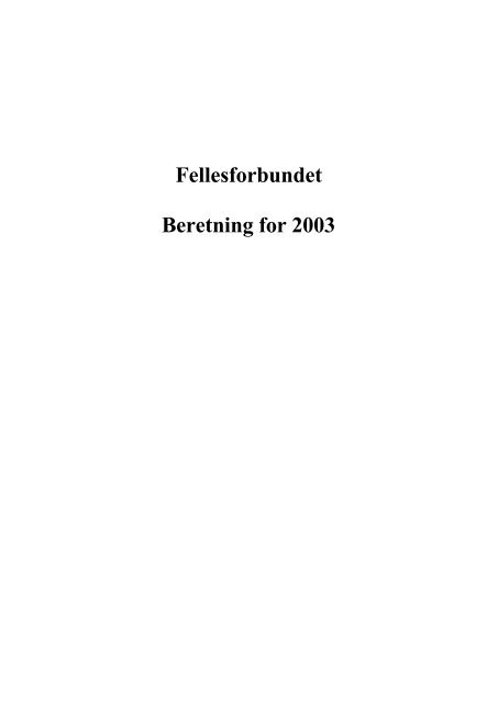 Fellesforbundet Beretning for 2003