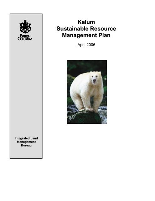 Kalum Sustainable Resource Management Plan - Integrated Land ...