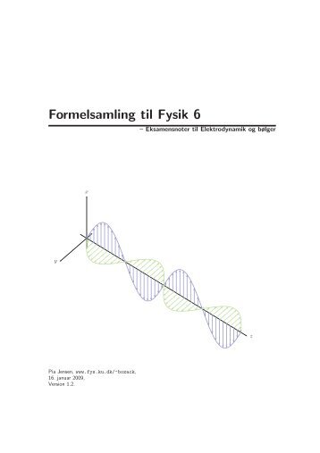 Formelsamling til Fysik 6 - Bozack @ KU