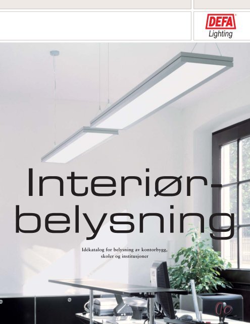 Interiørbelysning - Defa Lighting