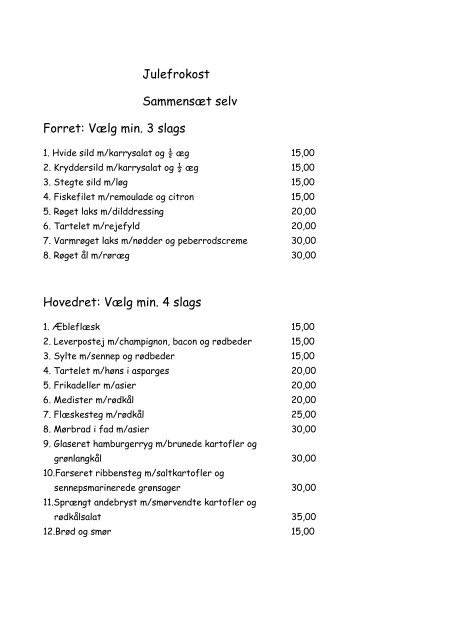 Julefrokost Sammensæt selv Forret: Vælg min. 3 slags ... - Ellinge