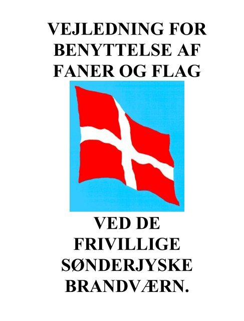 uudgrundelig træfning godt vejledning for benyttelse af faner og flag - Sønderjysk Frivillige ...