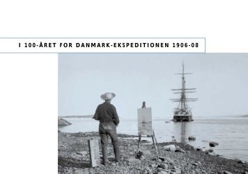 I 100-ÅRET FOR DANMARK-EKSPEDITIONEN 1906-08