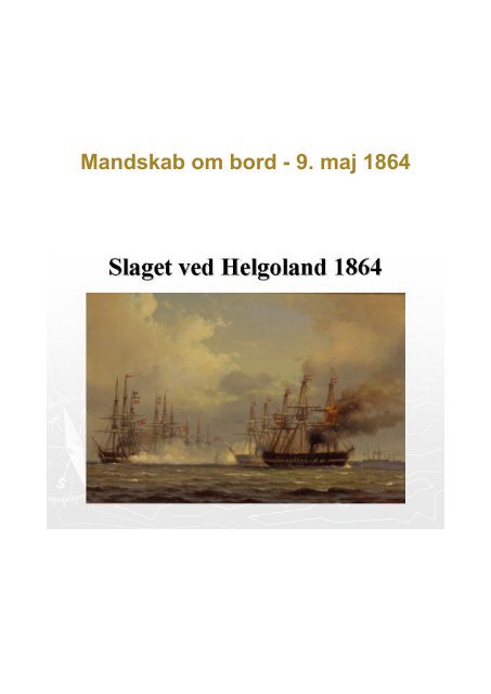 Mandskab om bord - 9. maj 1864 - Fregatten Jylland
