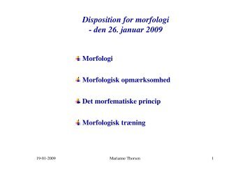 Disposition for morfologi - den 26. januar 2009 - Hosting by Talk Active