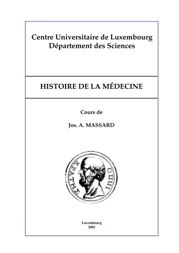 HISTOIRE DE LA MÉDECINE Centre Universitaire ... - Jos A. Massard