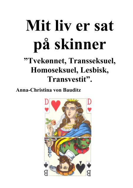 Tvekønnet, Transseksuel, Homoseksuel, Lesbisk, Transvestit”.