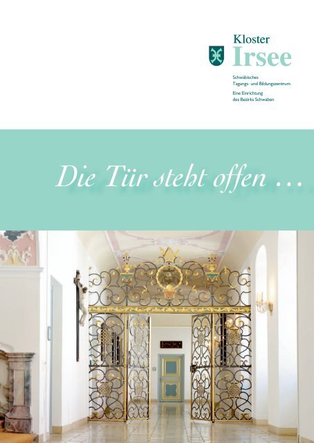 Die Tür steht offen