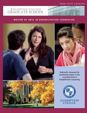 Rehabilitation Counseling Catalog - graduate studies at assumption ...
