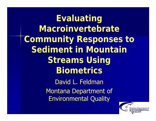 David Feldman. Evaluating Macroinvertebrate Responses To ...