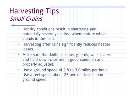 Grain Harvesting to Minimize Losses and Maximize Profit Jim Glancey