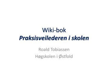 Wiki-bok Praksisveilederen i skolen - Norgesuniversitetet