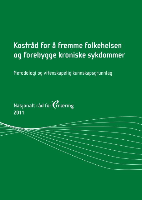 Kostråd For å Fremme Folkehelsen Og Forebygge Kroniske Nrk - 