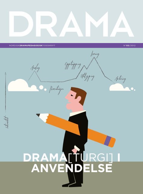 DRAMA[TURGI] I ANVENDELSE - Landslaget drama i skolen