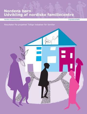 Nordens børn Udvikling af nordiske familiecentre