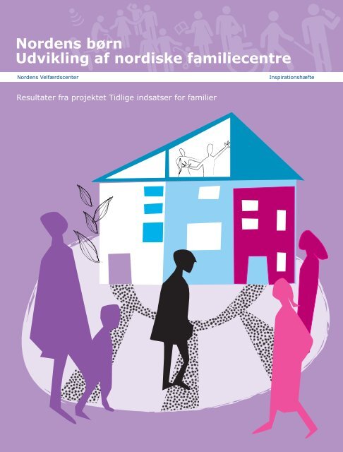 Nordens børn Udvikling af nordiske familiecentre