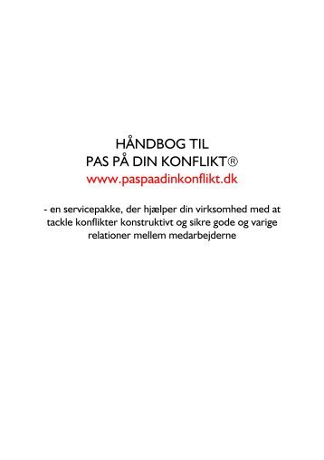 HÅNDBOG TIL PAS PÅ DIN KONFLIKT www.paspaadinkonflikt.dk