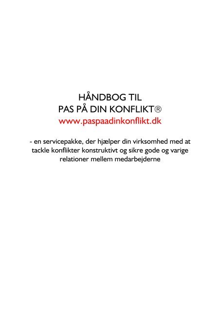 HÅNDBOG TIL PAS PÅ DIN KONFLIKT www.paspaadinkonflikt.dk