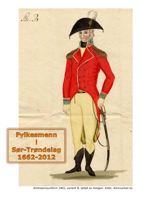 Amtmannsuniform 1801, variant B, befalt av ... - Strinda historielag
