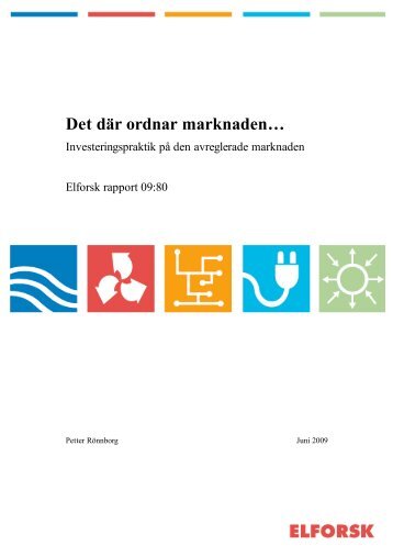 Det där ordnar marknaden… - ELFORSK Market Design