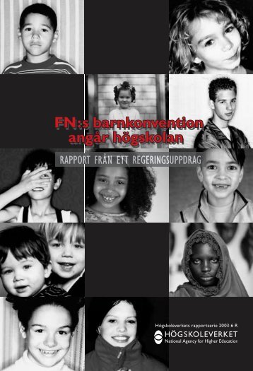 FN:s barnkonvention angår högskolan FN:s ... - Högskoleverket