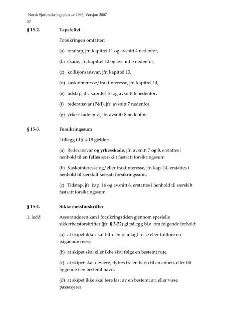 Forord Norsk Sjøforsikringsplan 1996, Versjon 2007 - Nordic Plan