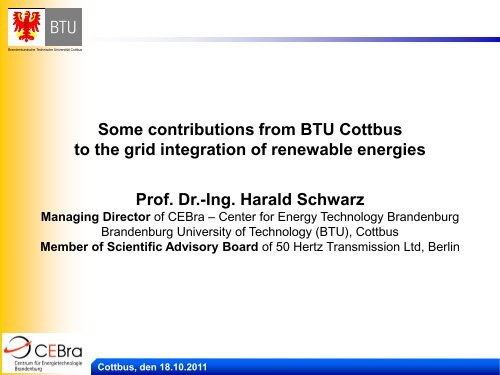 Some contributions from BTU Cottbus to the grid integration of ...