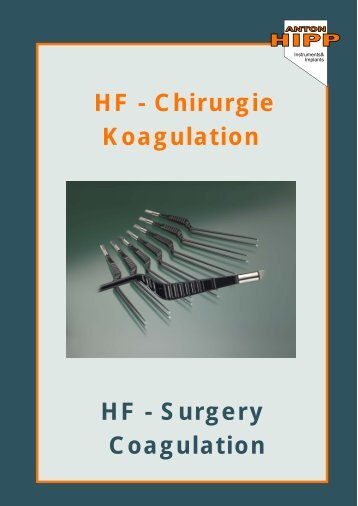 HF - Chirurgie Koagulation HF - Surgery Coagulation - Anton Hipp