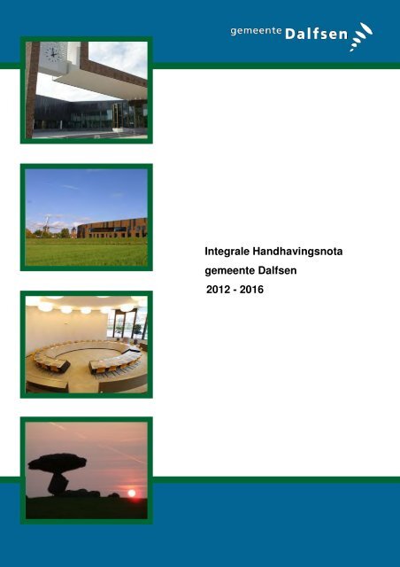 Integrale handhavingsnota gemeente Dalfsen 2012-2016 [Klik hier