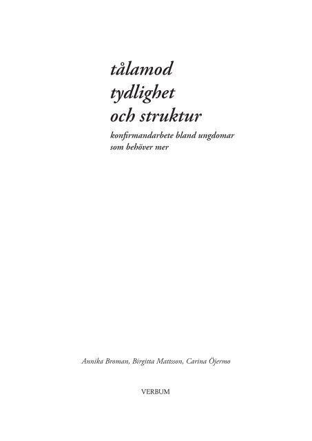 tålamod tydlighet och struktur - Sensus