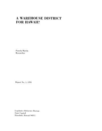 a warehouse district in Hawaii - Legislative Reference Bureau