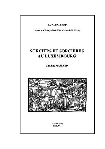 SoRCIERS Et SoRCIèRES AU LUXEMboURg - Jos A. Massard