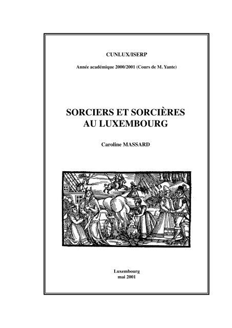 SoRCIERS Et SoRCIèRES AU LUXEMboURg - Jos A. Massard