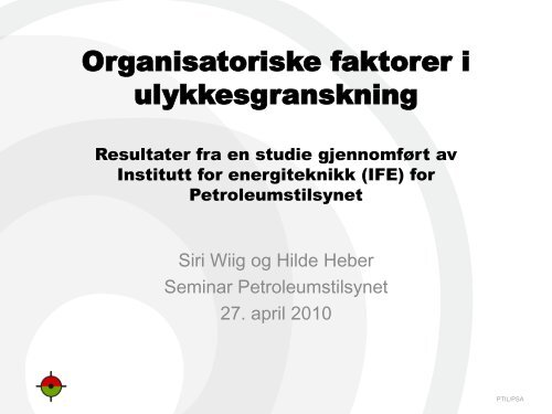 Organisatoriske faktorer i ulykkesgranskning - Petroleumstilsynet