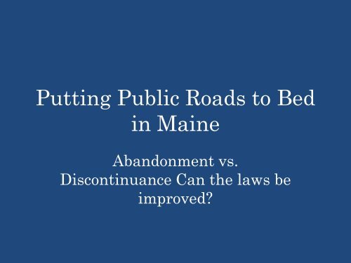 Putting Public Roads to Bed in Maine