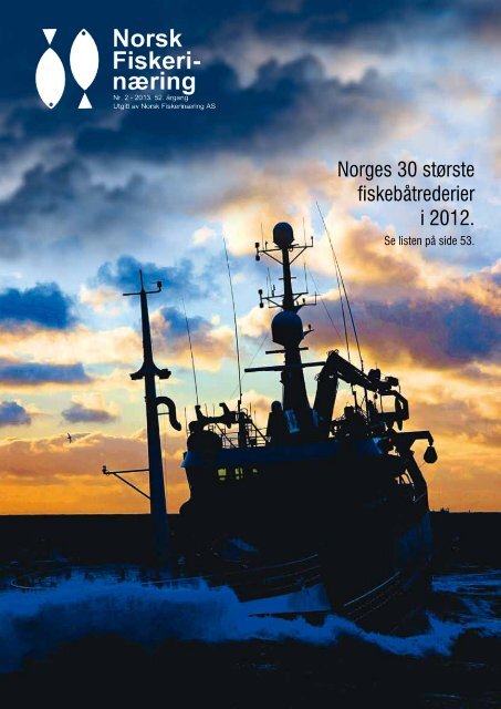 Norges 30 største fiskebåtrederier i 2012. - Norsk Fiskerinæring