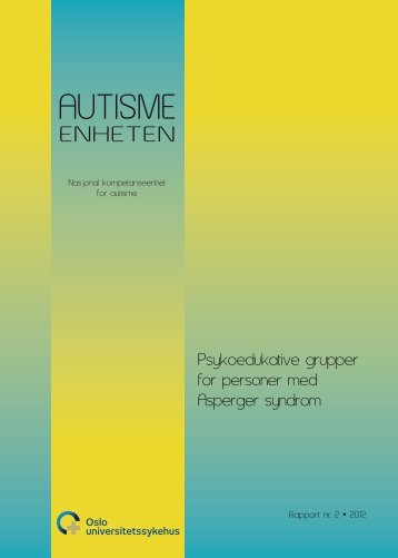 Psykoedukative grupper for personer med ... - Autismeenheten