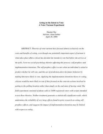 Acting on the Intent to Vote: A Voter Turnout Experiment Dustin Cho ...
