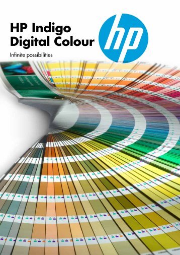 HP Indigo Digital Colour HP Indigo Digital Colour