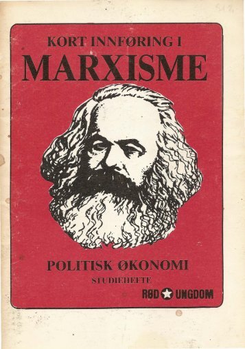 Kort innføring i marxisme – Politisk Økonomi - Radikal Front