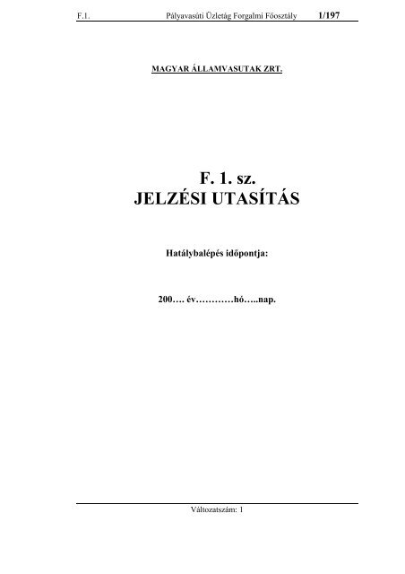 F. 1. sz. JELZÉSI UTASÍTÁS