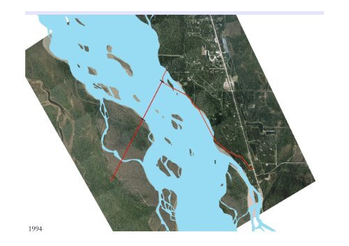 Tanana River Floodplain Studies Channel Change, Debris, Ice ...