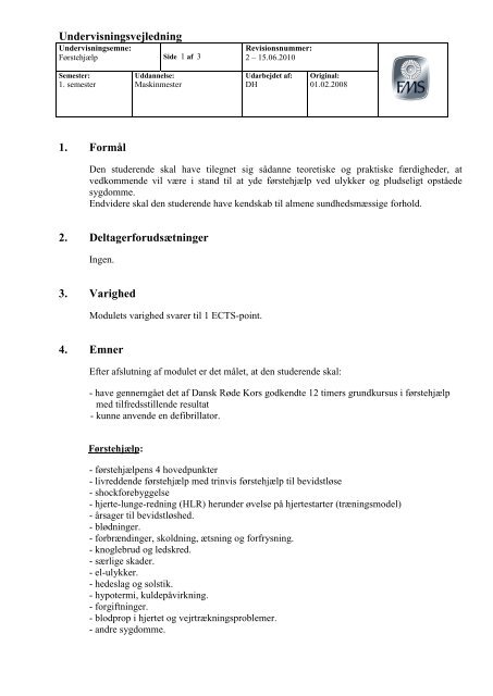 Undervisningsvejledning 1. Formål 2. Deltagerforudsætninger 3 ...