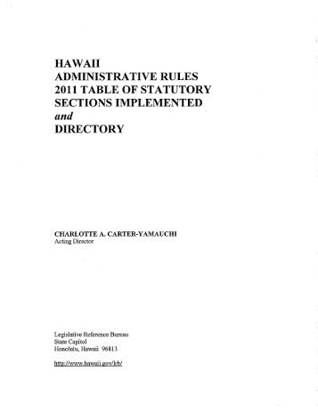 Hawaii administrative rules, 2011 table of statutory - Legislative ...