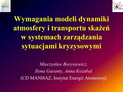 Wymagania modeli dynamiki atmosfery i transportu skażeń w ...