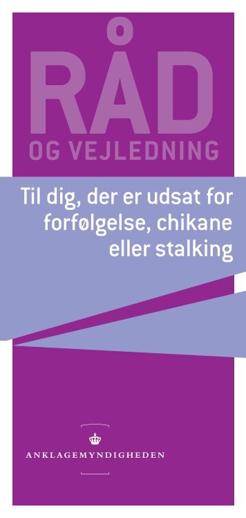 Til dig, der er udsat for forfølgelse, chikane eller stalking - Politiets