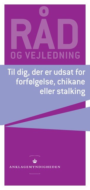 Til dig, der er udsat for forfølgelse, chikane eller stalking - Politiets