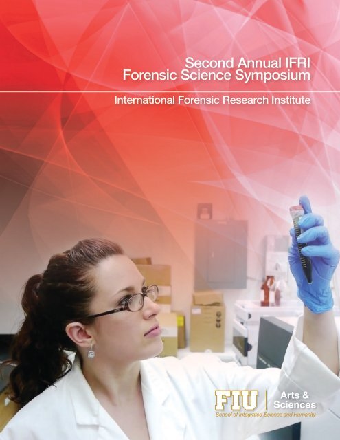 Second Annual IFRI Forensic Science Symposium - College of Arts ...