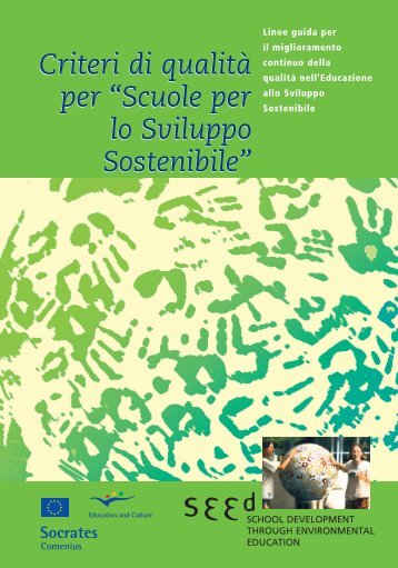 Criteri di qualità per “Scuole per lo Sviluppo Sostenibile” Criteri di ...