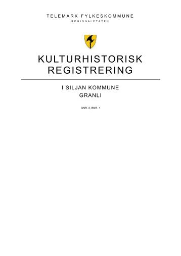 Rapportmal for kulturhistorisk registrering - Telemarkskilder